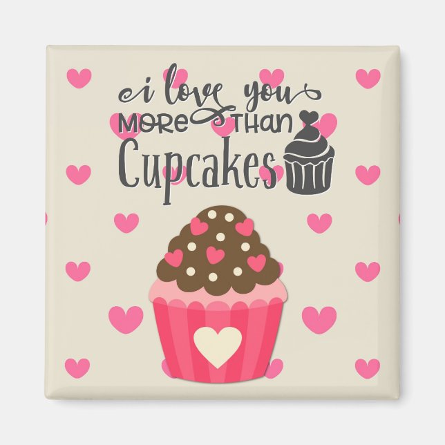 Íman Eu Te Amo Mais Que Cupcakes Magnet (Frente)