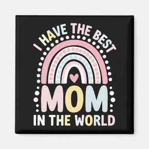 Íman Eu Tenho A Melhor Mãe Do Mundo Boho Rainbow