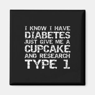 Íman Eu Tenho Diabetes Apenas Me Dê Um Cupcake E Uma Pe