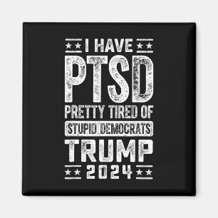 Íman Eu Tenho Ptsd Bonito Cansado De Trump Democratas E