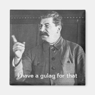 Íman Eu tenho um gulag para esse Josef Stalin Meme