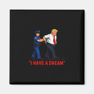 Íman Eu Tenho Um Sonho Divertido Frase da Polícia de Tr