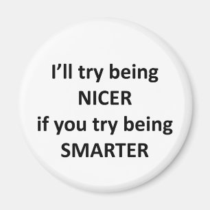 Íman Eu tentarei ser mais agradável se você tenta ser