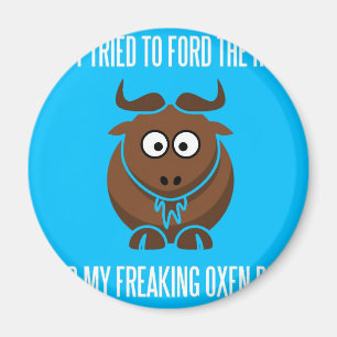 Íman Eu tentei a Ford o rio e meus bois Freaking morrem