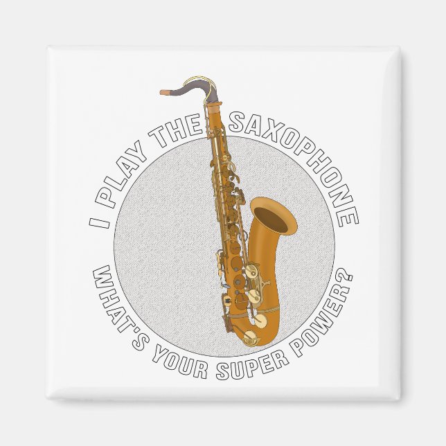 Íman Eu toco o saxofone. Qual é o seu super poder? (Frente)
