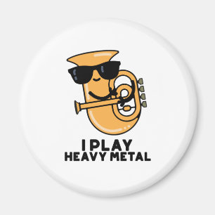 Íman Eu Toco Um Trocadilho De Metal Grosso Tuba Pun