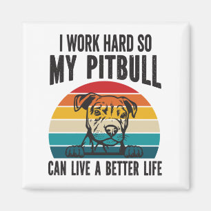 Íman Eu Trabalho Duro Para Que Meu Pitbull Possa Ter Um