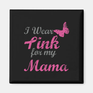 Íman Eu Visto Rosa Para Minha Mãe Cancer Sensibilização