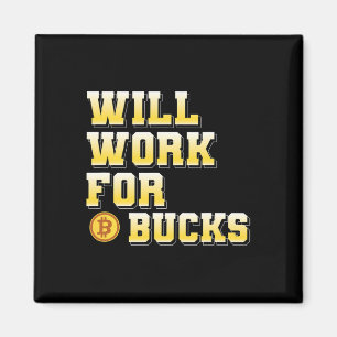 Íman Eu vou trabalhar por Bucks Presente engraçado de j