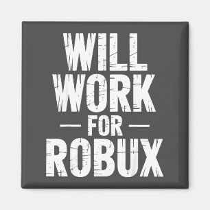 Íman Eu vou trabalhar por Robux Citação Gamer Divertido