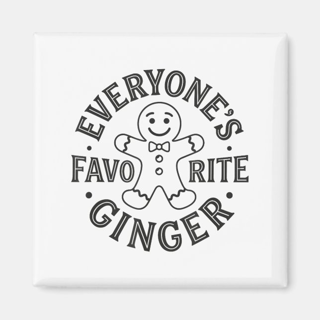 Íman Everyone's Favorite Ginger T Funny Gingerbread Man (Frente)