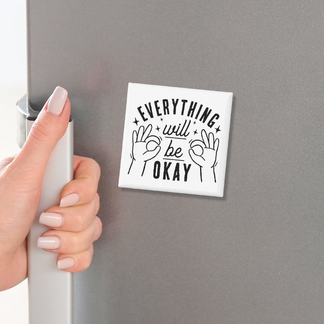 Íman Everything Will Be Okay Motivational Quote (Criador carregado)