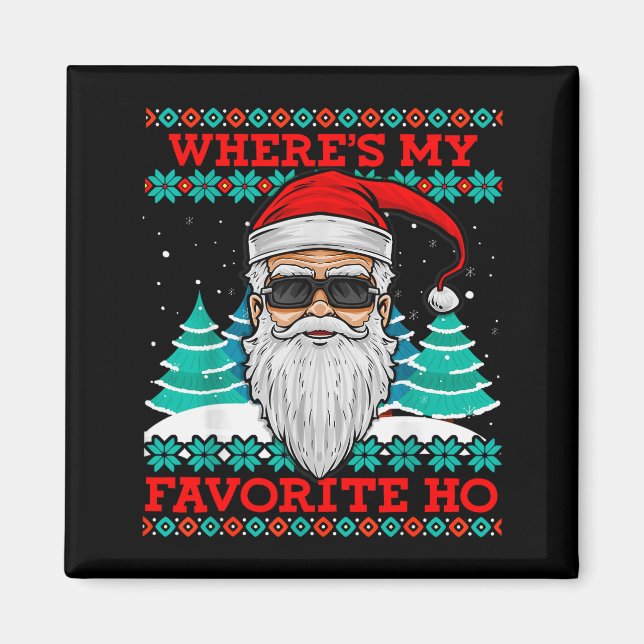 Íman Evil Santa Where's My Favorite Ho Funny Ugly Chris (Frente)