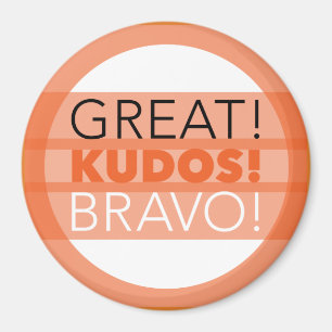 Íman Excelente! Admiração! Bravo! Ímã, redondo