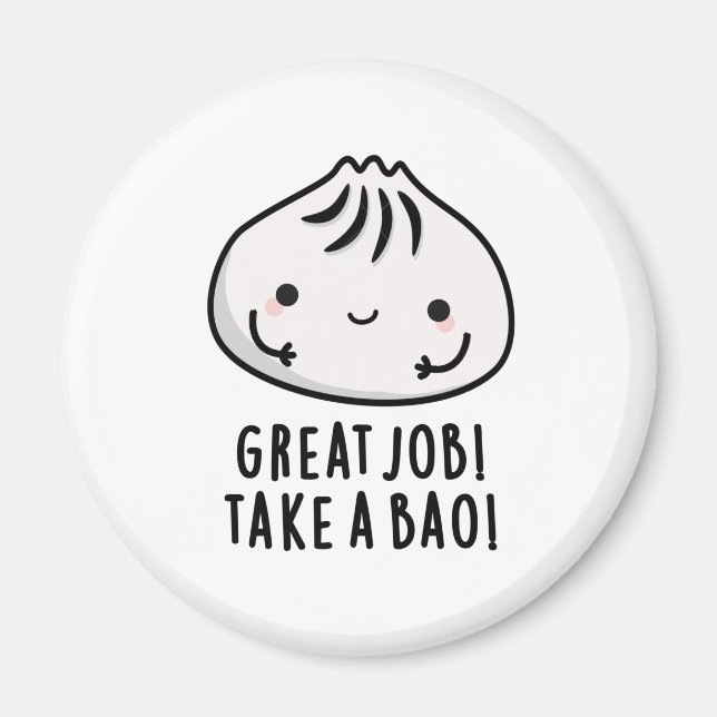 Íman Excelente Trabalha Com Um Bao Funny Dimsum Pun (Frente)