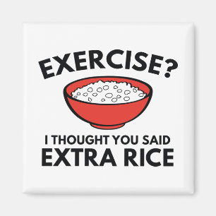 Íman Exercício? Arroz extra