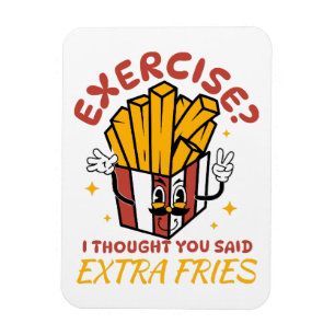 Íman Exercício Eu Achei Que Você Disse Fritas Extras