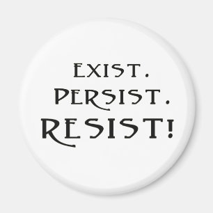 Íman Exista. Continue. Resistam!