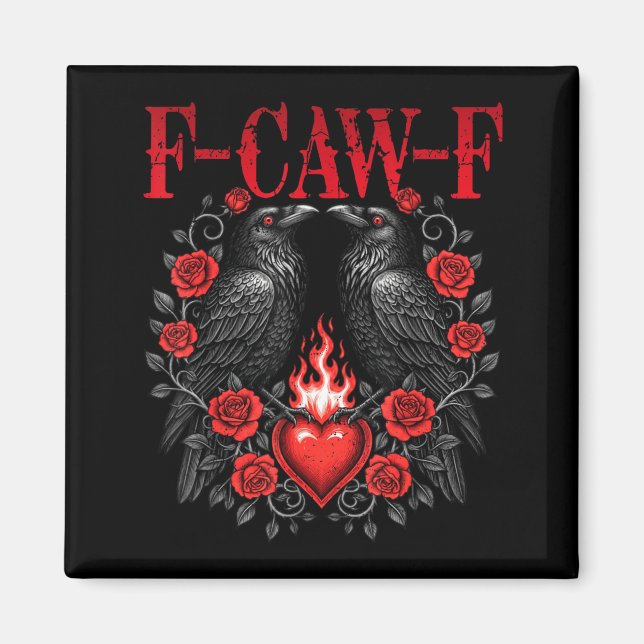 Íman F-caw-f Black Crow Black Bird Roses Heart Funny Va (Frente)