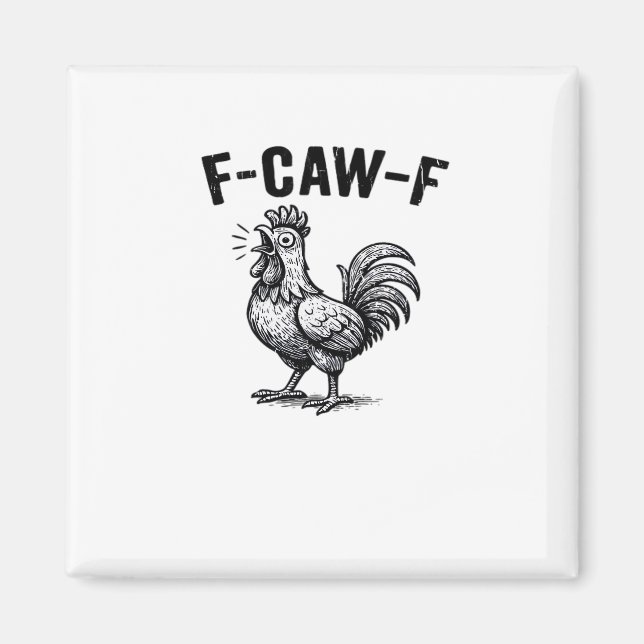 Íman F-Caw-F Chicken Creative Casual (Frente)