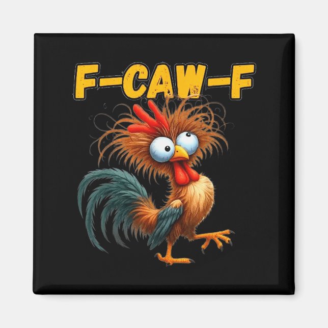 Íman F-caw-f Chicken Quote Rooster Meme  (Frente)
