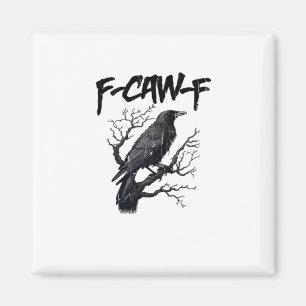 Íman F-Caw-F Corvo Engraçado Essencial Legal Único