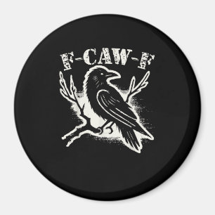 Íman F-Caw-F Corvo Engraçado Vintage Humor Sarcástico C