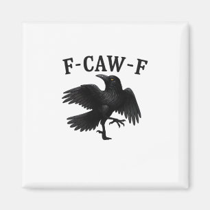 Íman F-Caw-F Corvo F-Caw-F Corvo Halloween Engraçado Ca