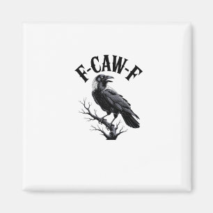 Íman F-Caw-F Corvo Humor Adulto Pássaro Engraçado Gótic