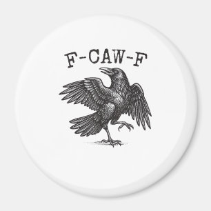 Íman F-Caw-F Corvo Trocadilho Pássaro Engraçado Grunge