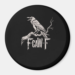 Íman F-Caw-F Corvo Trocadilho Pássaro Engraçado Grunge