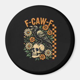 Íman F-Caw-F Corvo Trocadilho Pássaro Engraçado Grunge