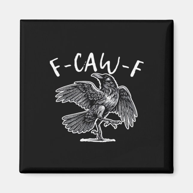 Íman F-Caw-F Crow Gothic Humor Funny (Frente)