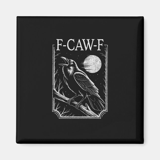 Íman F-Caw-F Crow Minimal – Retro Gothic Bird Funny Rav (Frente)