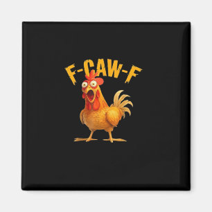 Íman F-Caw-F Divertido Único