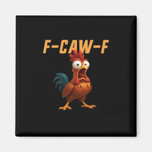Íman F-Caw-F Frango Frango Engraçado F-Caw-F Engrenagem
