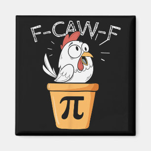 Íman F-caw-f Frango Pi Dia Engraçado Matemática Sarcást