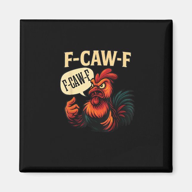 Íman F Caw F Funny Angry Rooster Graphic Retro Style (Frente)