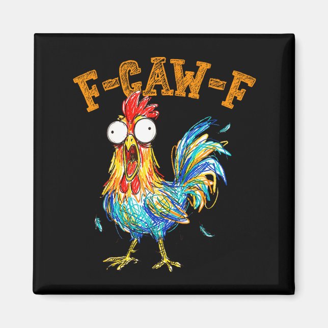 Íman F-caw-f Funny Chicken Humor Quote Rooster Meme  (Frente)