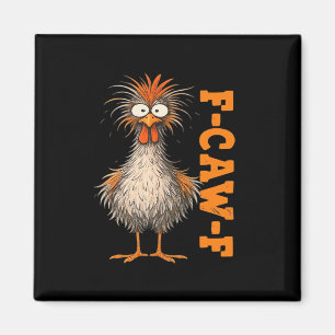 Íman F-Caw-F-Galinha Ansiosamente Colorido Galo Engraça