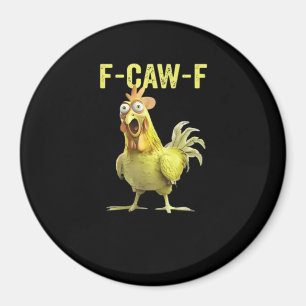 Íman F Caw F Galinha Engraçada Clássica Criativa Casual