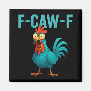 Íman F-caw-f Galo Engraçado Frango Fazenda Animal Humor