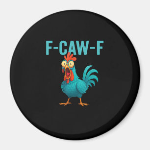 Íman F-Caw-F Galo Engraçado Humor Frango Ave