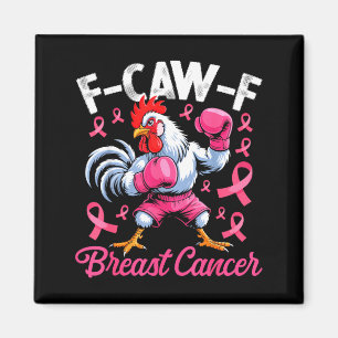 Íman F Caw F Galo Meme Humor de Frango Câncer de Mama A
