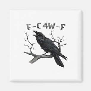 Íman F-Caw-F Gótico Humorístico Corvo Essencial
