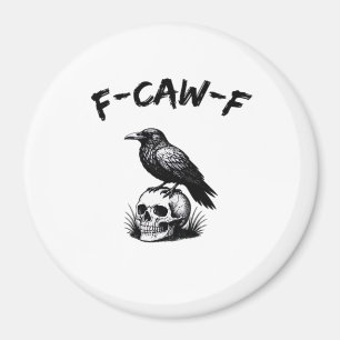 Íman F-Caw-F Halloween Corvo Caveira Humor Gótico Engra