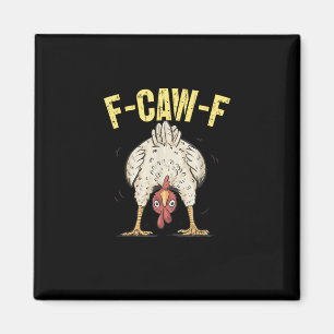 Íman F-Caw-F Humor de Frango Engraçado F-Caw-F Citação