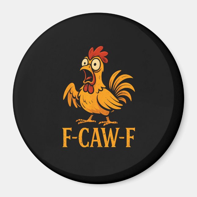 Íman F-Caw-F Humor de Frango Engraçado Meme de Frango A (Frente)