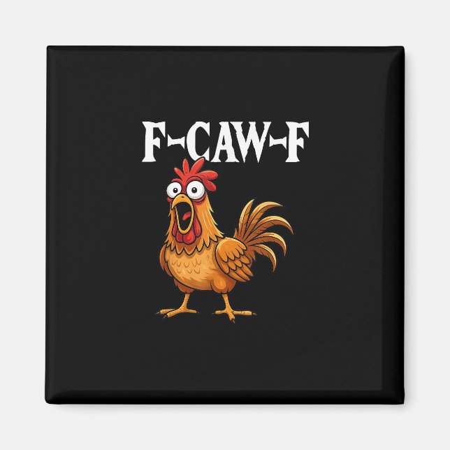 Íman F-Caw-F Humor Engraçado de Frango Citação F-Caw-F  (Frente)