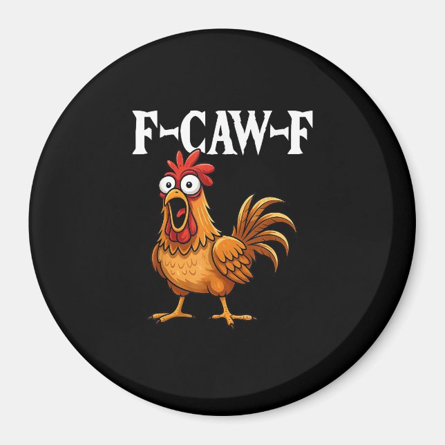Íman F-Caw-F Humor Engraçado de Frango F-Caw-F Citação  (Frente)